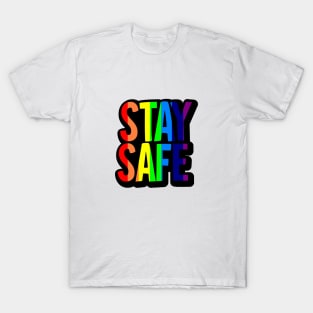 Stay Safe T-Shirt